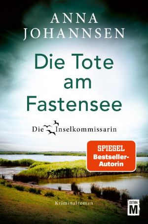 [Inselkommissarin 10] • Die Tote am Fastensee